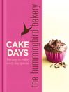 The Hummingbird Bakery Cake Days (eBook): Recipes to Make Every Day Special